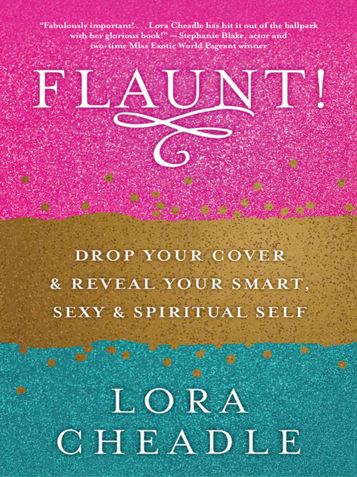 Title details for FLAUNT! by Lora Cheadle - Available